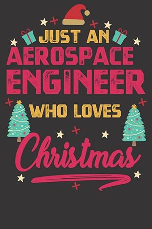just an aerospace engineer who loves christmas funny christmas notebook/ lined journal gift idea for