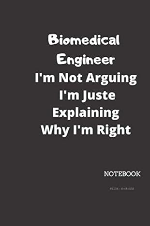 funny biomedical engineer notebook birthday gift lined journal / notebook gift matte finish pages 120 6x9
