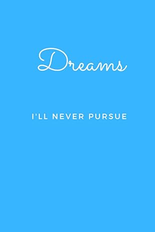 dreams ill never pursue lined notebook 1st edition wtf notebooks b0bbjx39pt