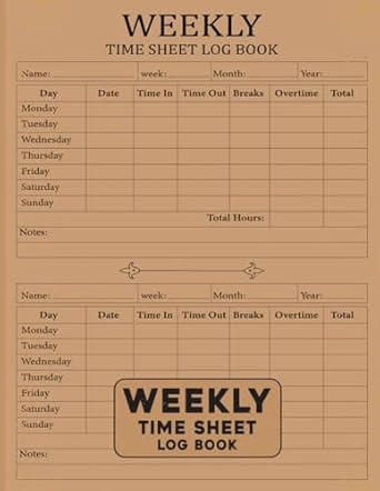 weekly time sheet log book time sheets for employees and employers work hours record in and out sheet with 2