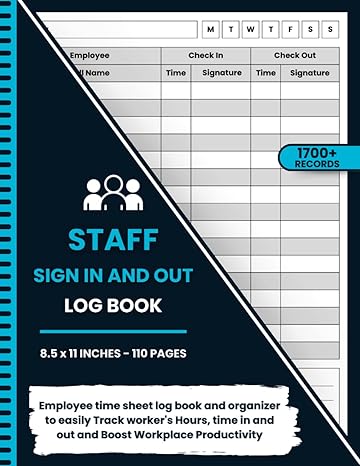 staff sign in and out log book simple employee time sheet log book and organizer to easily track worker s