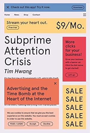 subprime attention crisis 1st edition tim hwang 0374538654, 978-0374538651