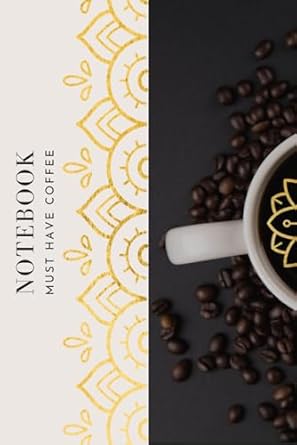notebook must have black coffee henna journal 1st edition must have coffee b0cmqlr72c