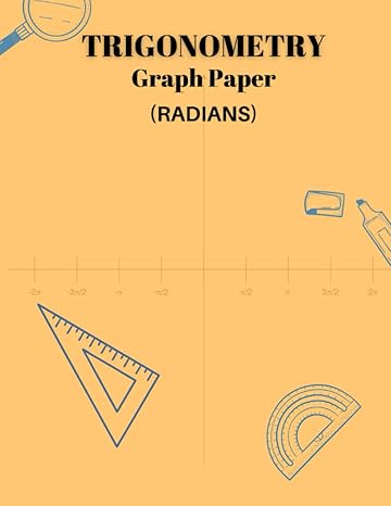 trigonometry graph paper radians i 8 5 x 11 100 sheets i large trigonometry graph paper notebook journal for