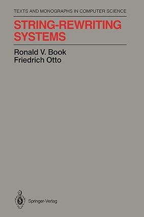 string rewriting systems 1st edition ronald v. book ,friedrich otto 1461397731, 978-1461397731