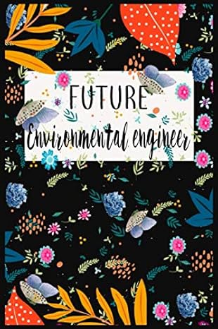 future environmental engineer journal environmental engineering student gift journal blank lined notebook