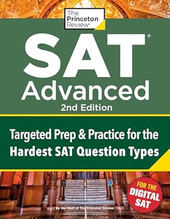 princeton review sat advanced targeted prep and practice for the hardest sat question types 2nd edition the