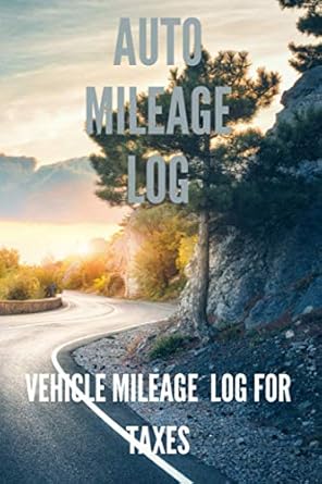 auto mileage log mileage log book for taxes mileage tracker for business vehicles 6x9 inch blank log book