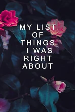 my list of things i was right about notebook funny notebook for work funny employee appreciation gifts funny