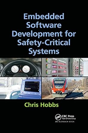 embedded software development for safety critical systems 1st edition chris hobbs 0367658747, 978-0367658748
