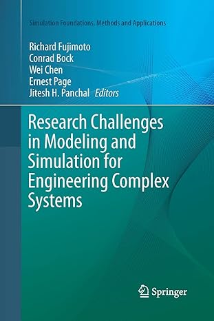 research challenges in modeling and simulation for engineering complex systems 1st edition richard fujimoto,