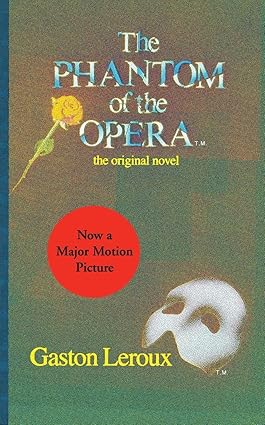 the phantom of the opera the original novel revised edition gaston leroux 0060809248, 978-0060809249