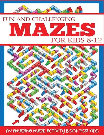 fun and challenging mazes for kids 8 12 1st edition dylanna press 1947243713, 978-1947243712