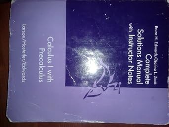complete solutions manual with instructor notes 1st edition bruce h edwards ,dianna l zook ,larson ,hostetler