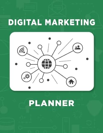 digital marketing planner for integration with step by step planning 1st edition chris brown b0c47qplmn