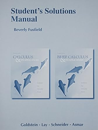 student solutions manual for calculus and its applications and brief calculus and its applications 13th