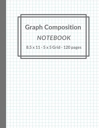 graph composition notebook 8 5x11 5x5 grid 120 pages 1st edition elizabeth stevens 979-8545695645
