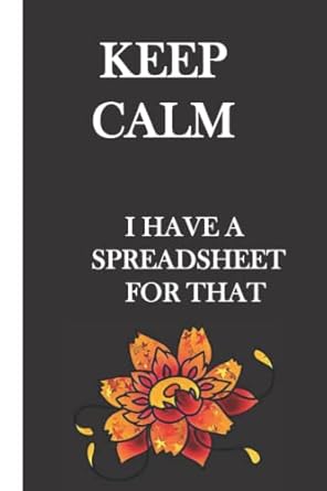 keep calm i have a spreadsheet for that notebook coworker office funny gag notebook wide ruled lined journal