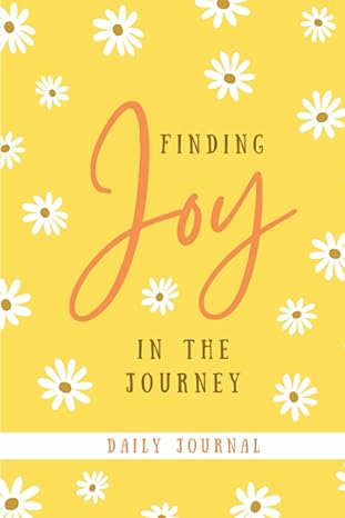 joy in the journey journal 1st edition melissa smith b0chwn5szn