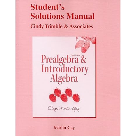 student solutions manual for prealgebra and introductory algebra 3rd edition elayn martin gay 0321649435,