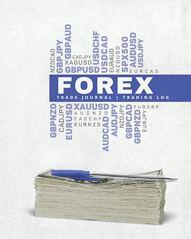 forex trade journal and trading log trade journal forex book 1st edition mytradingjourney co 979-8784316790