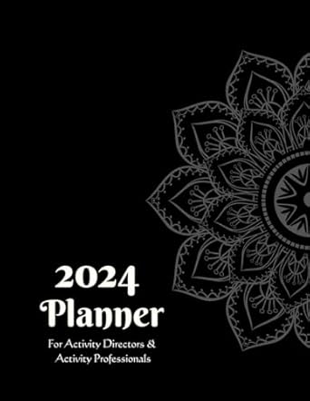 2024 monthly weekly planner for activity directors and activity professionals organizer for life enrichment