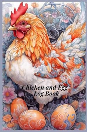 chicken and egg log book hen record keeping 1st edition the rustic cherry b0c5bq6x19