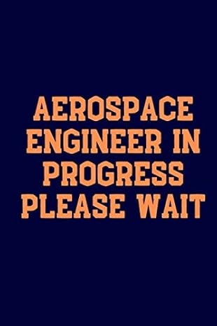 notebook aerospace engineer in progress please wait notebook / journal / diary notebook writing journal 6x9