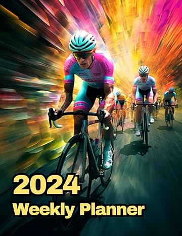 2024 weekly planner weekly and monthly planner january to december 8 5 x 11 122 pages cycling inspiration 1st