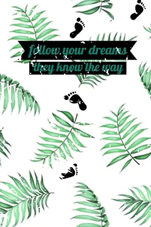 follow your dreams they know the way lined notebook for everyone 1st edition marwa saber 979-8809008297