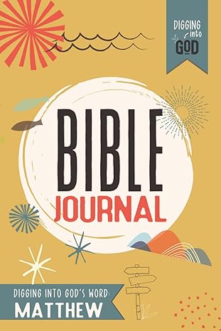 matthew bible journal a family bible study guide to help you teach your children and teens how to read and