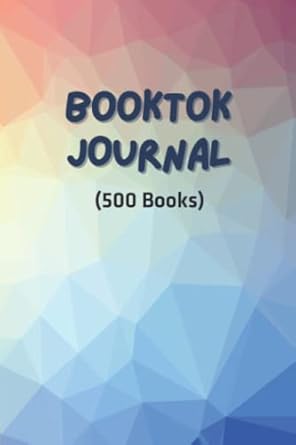 the big one booktok journal believe in your booktok journal skills but never stop improving 1st edition
