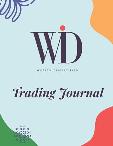 wealth demystified trade journal 1st edition dominique broadway b0bw344tv9