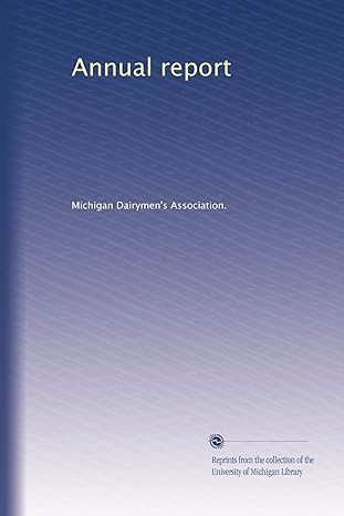 annual report 1st edition . michigan dairymens association. b003ykh484