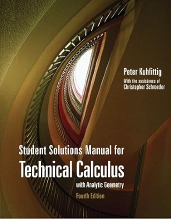 student solutions manual for kuhfittigs technical calculus with analytic geometry 4th 4th edition peter