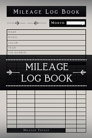 mileage log book your essential mileage log for small business owners and self employed tax savings 1st