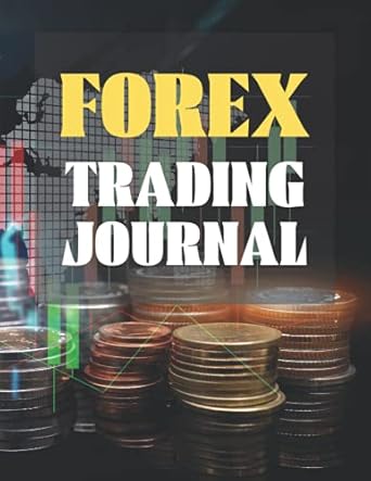 forex trading journal trading log and tracker for trading currency premium journal with 8 5 x 11 inch size
