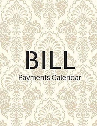 bill payments calendar bill payment and paying planner organizer week month calendar 120 pages 8 5x11 inches