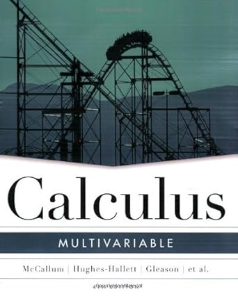 by william g mccallum calculus multivariable 44th edition 1st edition deborah hughes hallett william g