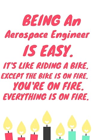 being an aerospace engineer is easy funny novelty lined notebook journal appreciation gag gift present 1st