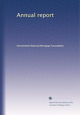 annual report 1st edition . government national mortgage association. b003hs4ev8