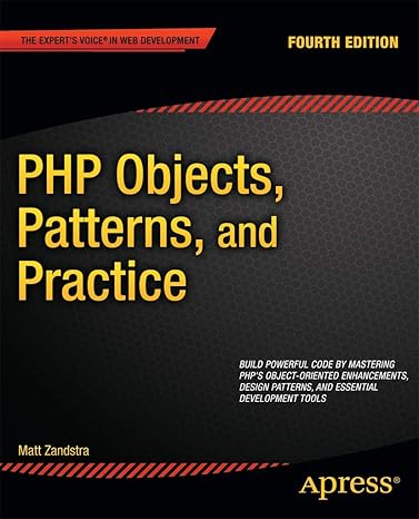 php objects patterns and practice  edition 4th edition matt zandstra 1430260319, 978-1430260318