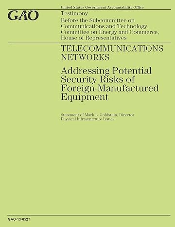 telecommunications networks addressing potential security risks of foreign manufactured equipment 1st edition