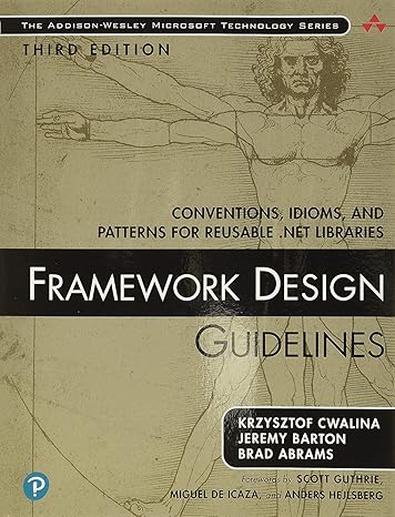 framework design guidelines conventions idioms and patterns for reusable net libraries 3rd edition krzysztof