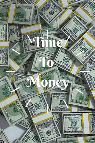 time to money motivational notebook journal diary 1st edition filip kozak 979-8427871471