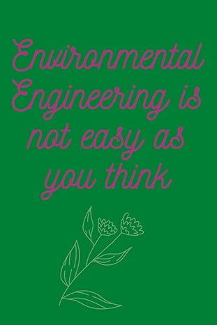 environmental engineering is not easy as you think lined notebook / journal gift 120 pages 6 9 soft cover 1st