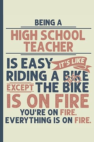 being a high school teacher is easy notebook and journal funny high school teacher gifts for women great