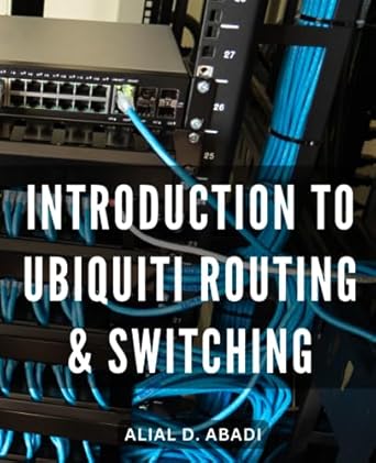 introduction to ubiquiti routing switching a beginner s comprehensive guide to ubiquiti routing and switching
