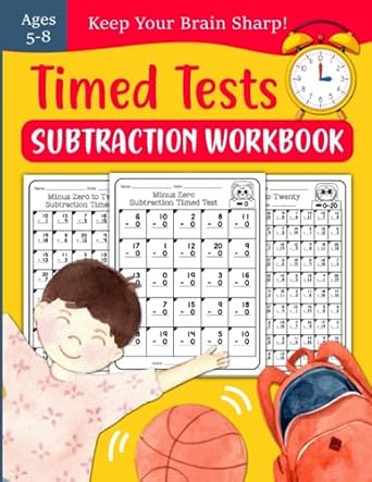 timed tests subtraction workbook practice math facts subtraction problems workbook for kids ages 5 8 includes