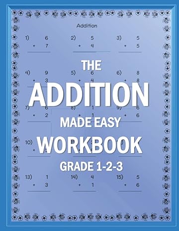 the addition made easy workbook grade 1 2 3 math workbook for kids simple addition with answers / pages with